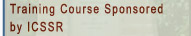TRAINING COURSE Sponsored by ICSSR